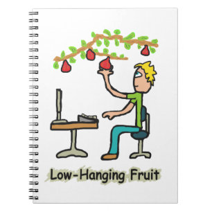Low-Hanging Fruit Notebook