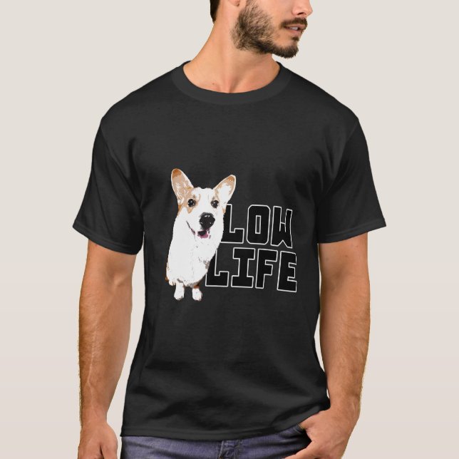 Low Life Corgi Mum T-Shirt (Front)