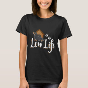 Low Life Funny Puppy Dog Dachshund Christmas Gift T-Shirt