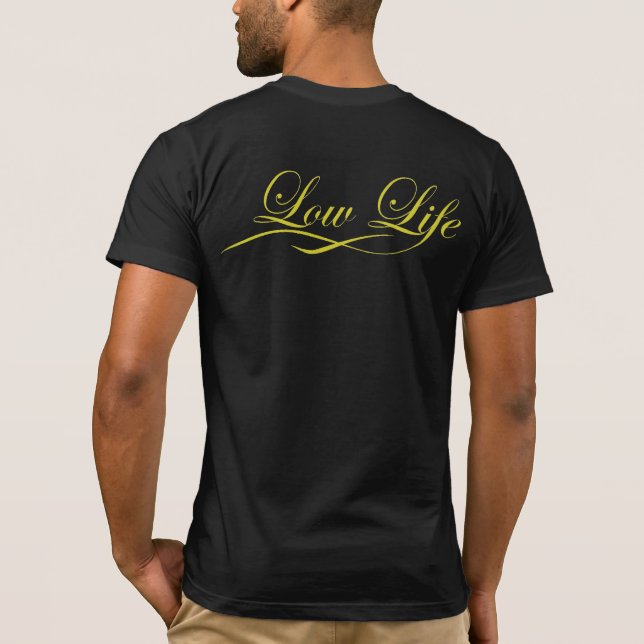 "Low life" tee (Back)
