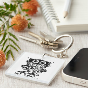 Low Power Robot – Not Today… Key Ring