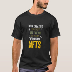Low Quality  Nft T-Shirt