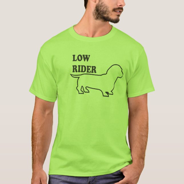 Low Rider ,Weiner Dog T-Shirt (Front)