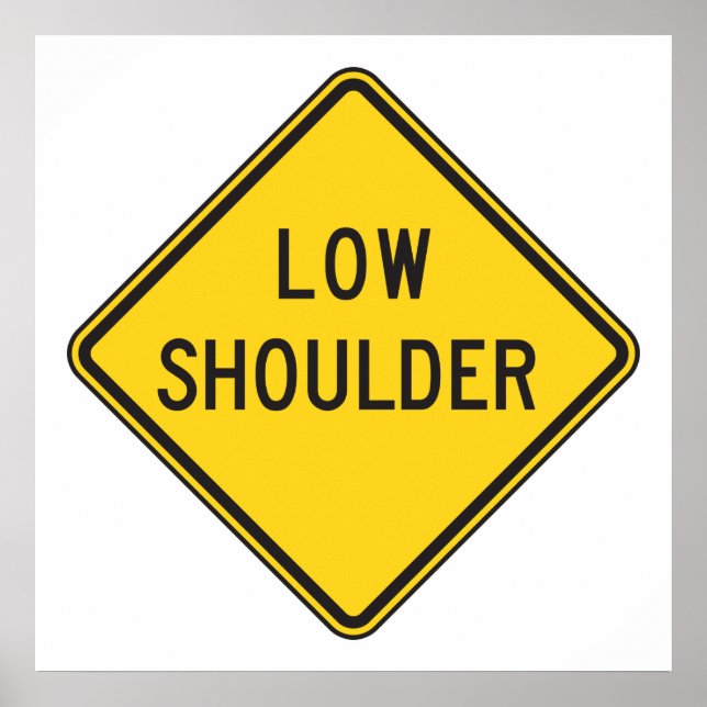 Low Shoulder Road Sign (Front)
