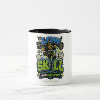 Low Skill High Confidence Personalised Funny Mug