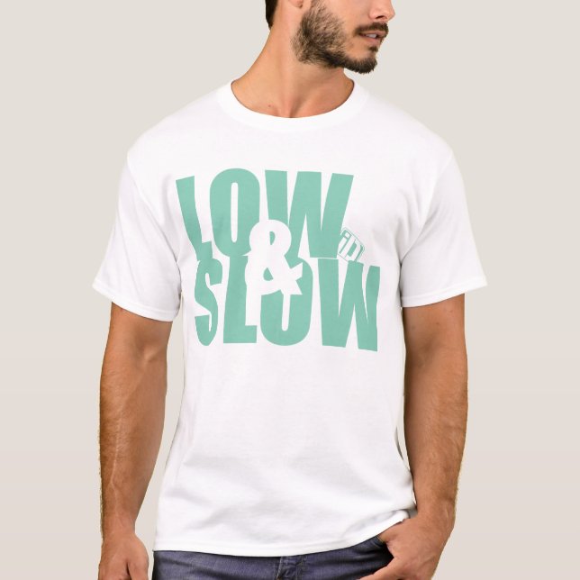 Low & Slow T-shirt (Front)