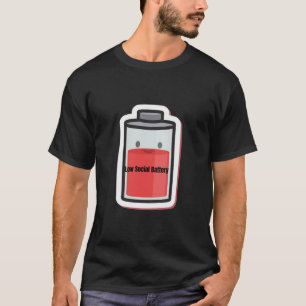 Low Social Battery Funny Introvert Humor T-Shirt
