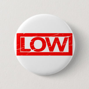 Low Stamp 6 Cm Round Badge