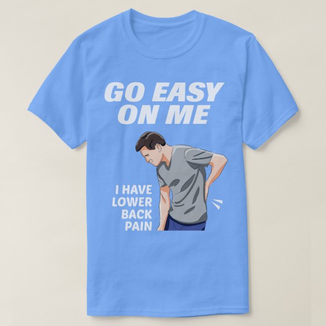 Lower Back Pain T-Shirt (Design Front)