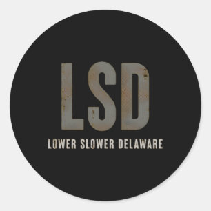 Lower Slower Delaware Classic Round Sticker