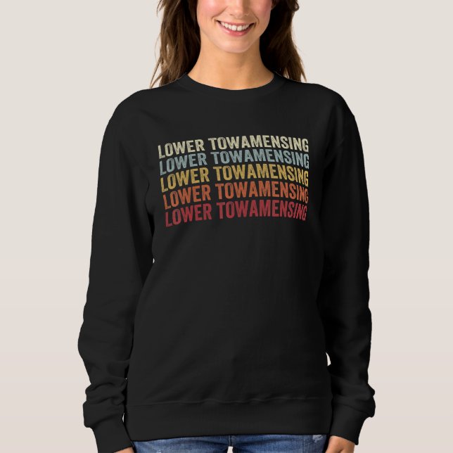 Lower Towamensing Pennsylvania Lower Towamensing P Sweatshirt (Front)