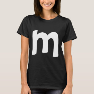 Lowercase Alphabet m T-Shirt