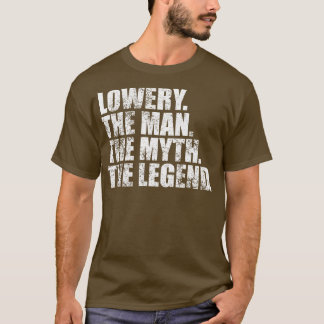LoweryLowery Family name Lowery last Name Lowery S T-Shirt