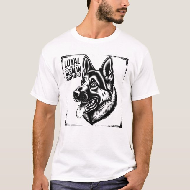 Loyal Like a German Shepherd Shirt - Dog Lover Lin (Front)