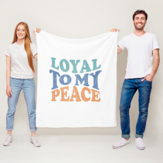 Loyal to my peace Throw, Fleece & Sherpa Blankets