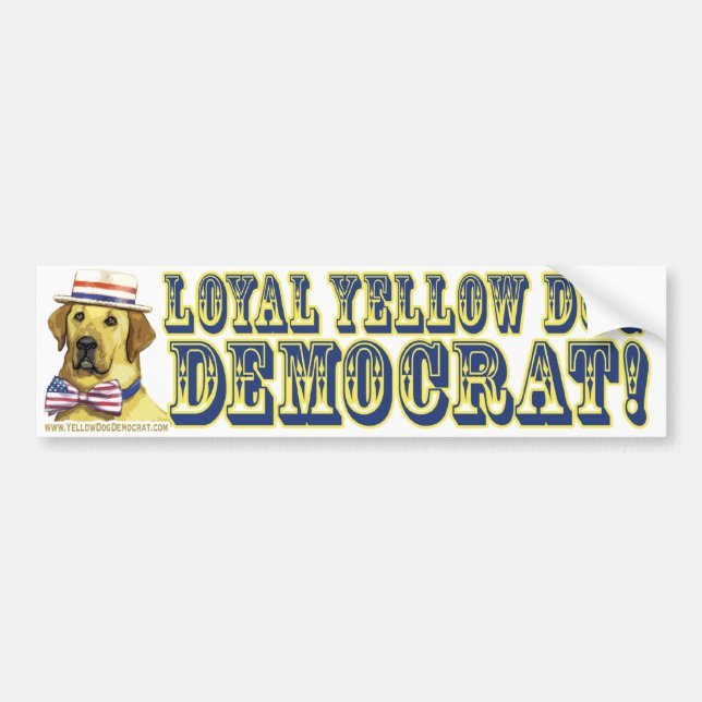 Loyal Yellow Dog Democrat  Bumper Sticker  (Front)
