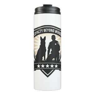 Loyalty Beyond Words Vintage K9 Police Badge Vecto Thermal Tumbler
