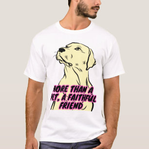 Loyalty Has Four Paws Cute Dog Breed Gift T-Shirt