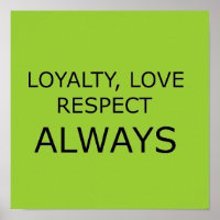 LOYALTY LOVE RESPECT CHARACTER ATTITUDE FOUNDATION