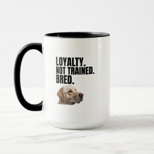 Loyalty Not Trained Bred – Yellow Lab – Coffee Mug