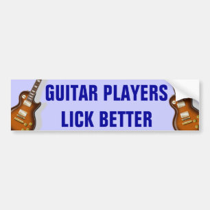 LP Guitar Players Lick Better Funny Bumper Sticker