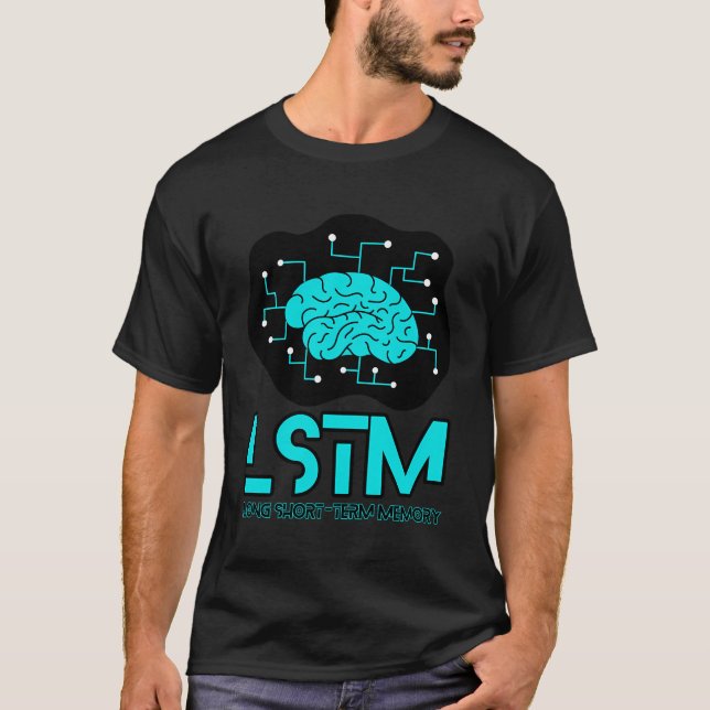 Lstm Neural Network Deep Learning Artificial Intel T-Shirt (Front)