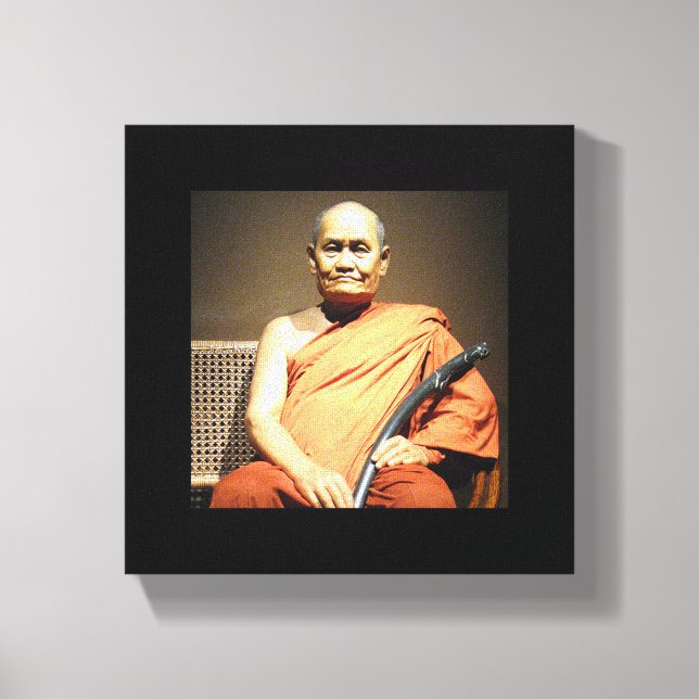 Luang Poo Cha Subhaddho ... Buddhist Monk Canvas Print (Front)
