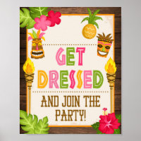 Luau Get Dressed & Join the Party Sign