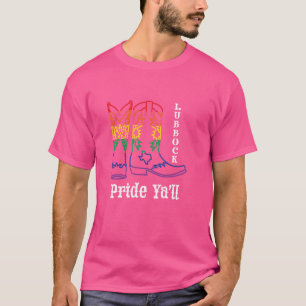 Lubbock Texas Pride Ya'll - LGBTQ Cowboy For Gay P T-Shirt