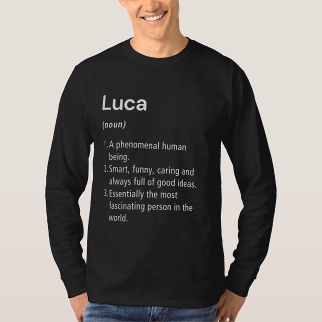 Luca Name Definition Funny Dictionary T-Shirt (Front)