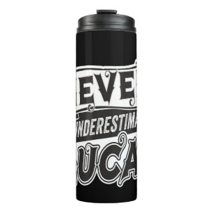 Lucas Name Never Underestimate Lucas Funny Lucas L Thermal Tumbler