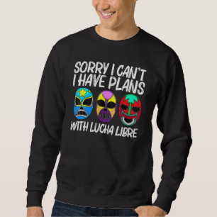 Lucha Libre Art For Men Women Wrestling Wrestler M Sweatshirt