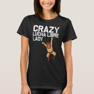 Lucha Libre Designs Women Mum Mexican Wrestling Ma T-Shirt