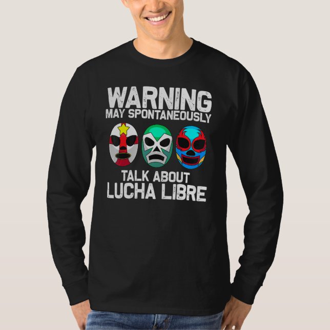 Lucha Libre For Men Women Mexican Wrestling Mask T-Shirt (Front)