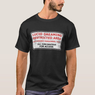 Lucid dreaming restricted area vintage T-Shirt