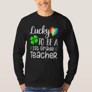 Luck Awesome Be 1st Grade Teacher Irish St Patty's T-Shirt