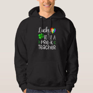 Luck Awesome Be Pre K Teacher Irish St Patty's Day Hoodie