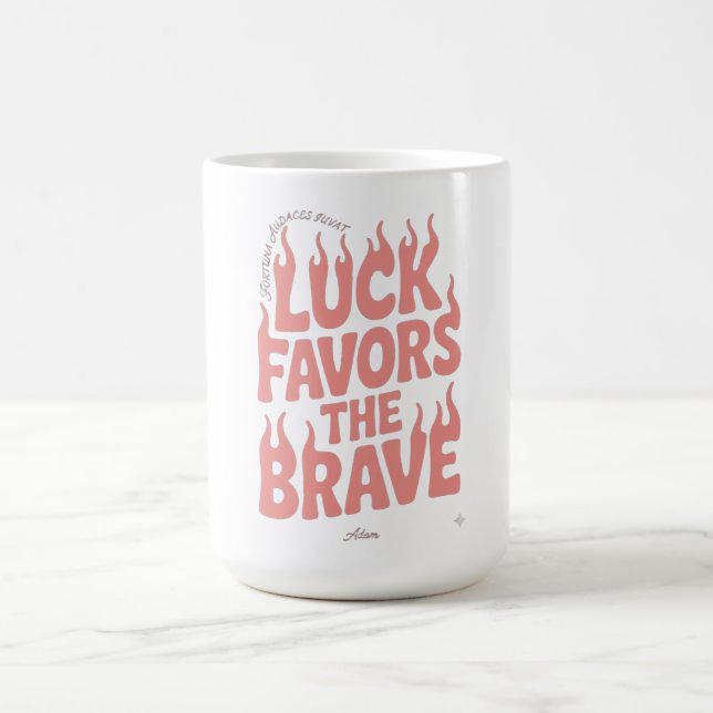 Luck Favours The Brave Long Sleeve T-Shirt Coffee Mug (Center)