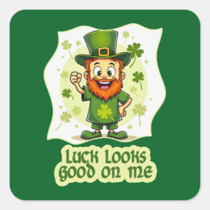 Luck Looks Good on Me St Patrick’s - Autocolante Square Sticker
