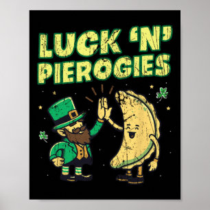 Luck N Pierogies Funny Polish Irish St Patricks Da Poster