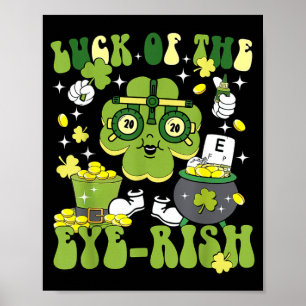 Luck of The Eye-rish Shamrock St Patricks Day Eye Poster