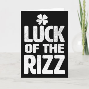 Luck Of The Rizz Irish Cool Lucky Saint Patricks D Card