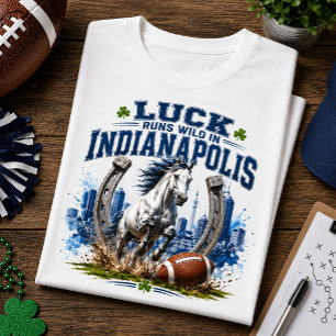 Luck Runs Wild in Indianapolis Football Fan T-Shirt