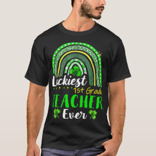 Luckiest 1st Grade Teacher Ever St Patrick's Day R T-Shirt