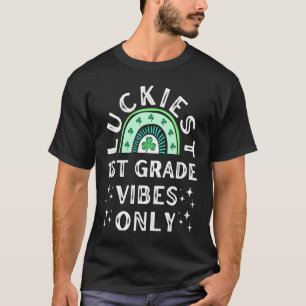 Luckiest 1st Grade Vibes Only Shamrock St Patricks T-Shirt