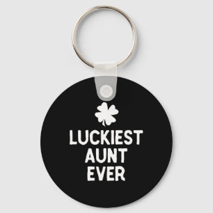 Luckiest Aunt Ever St. Patrick's Day Funny Irish Key Ring