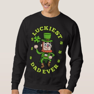 Luckiest Dad Ever Leprechaun Shamrock St Patricks  Sweatshirt