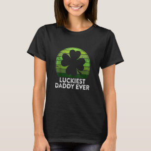 Luckiest Daddy Ever Shamrock Sunset St Patricks Da T-Shirt