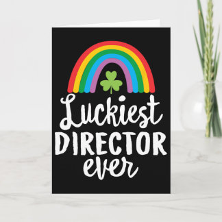 Luckiest Director Ever St Patrick Day Shamrocks  Card