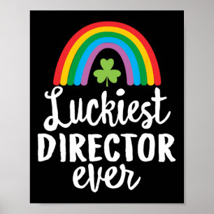 Luckiest Director Ever St Patrick Day Shamrocks Poster